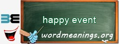 WordMeaning blackboard for happy event